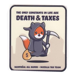 The only constants in life are death and taxes - Courtesy of @stephaniehobson