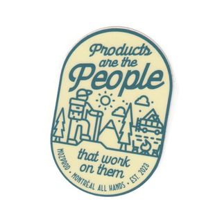 Products are the People - Courtesy of @stephaniehobson